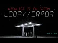 Loop Error - Trailer