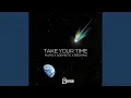 Download Lagu Take Your Time (feat. Aremistic \u0026 Birdking)