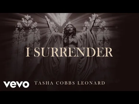 Download MP3 Tasha Cobbs Leonard - I Surrender (Official Audio)