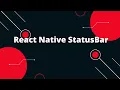 React Native Status Bar - What is it