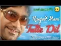 Download Lagu Tutte Dil | Ranjeet Main ft Bachan Bedil | Evergreen Punjabi Songs | By Music Track Chakde | 2018