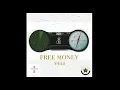Download Lagu VELI - FREE MONEY (PROD. Curved Beats)