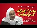 Download Lagu ABAH GURU BANJAR INDAH - SEBAGIAN MANAQIB ABAH GURU SEKUMPUL DAN GURU BELIAU