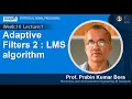 Lec 30 Adaptive Filters 2 LMS algorithm
