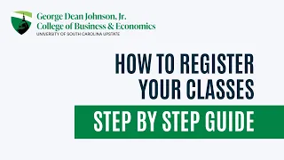 Class Registration Guide USC UPSTATE College of Business