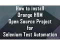 Orange HRMS project installation for Selenium Test Automation