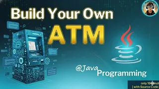 Building an ATM Simulator in Java and Why It Matters