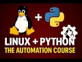 Linux Python The AUTOMATION Course