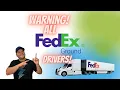 ALERT ALL FEDEX GROUND DRIVERS Get Your Money