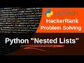 Nested Lists in python HackerRank Problem Solution