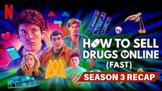 how to sell drugs online fast season 3 recap