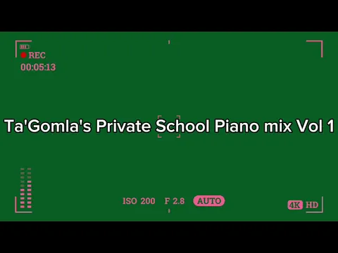 Download MP3 Ta'Gomla's Private School Piano mix Vol 1