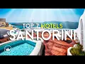 The Top 7 BEST Hotels in Santorini Greece 2025