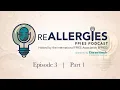 reALLERGIES Podcast Episode 3 The Emotional Reality of FPIES Oral Food Challenges Part 1