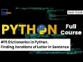 Finding Iterations of Letter in Sentence Dictionaries in Python Python Tutorial TekSlate