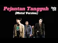 Download Lagu PEJANTAN TANGGUH - SHEILA ON 7 (METAL VERSION)