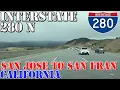 I-280 North FULL Route - San Jose to San Francisco