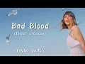 Download Lagu TAYLOR SWIFT - Bad Blood (Taylor’s Version) (Lyrics)