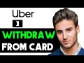HOW TO WIT RAW MONEY FROM UBER PRO CARD 2025 FULL GUIDE