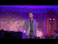 Sensitive Song — Ben Jones at 54 Below (Cops The Musical? Laurence O'Keefe) February 2022