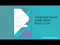 Animated Login Form using HTML CSS only No JavaScript or jQuery