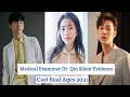 Download Lagu Medical Examiner Dr. Qin Silent Evidence Cast Real Ages 2021 (Chinese Drama 2021)|Crazy Biography|