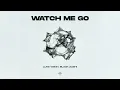 Watch Me Go - Luke Wave, Black Zushi [BADDIE UP RECORDS]