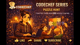 CodeChef Series Puzzle Hunt Practice Problem in 500 difficulty rating