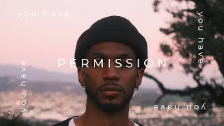 YOU HAVE PERMISSION.