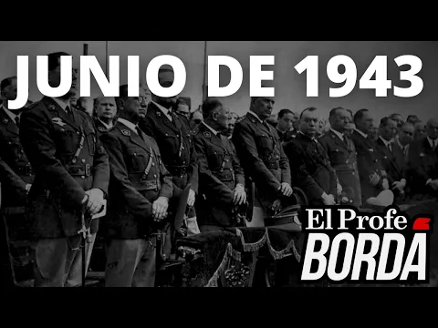 Download MP3 LA REVOLUCIÓN DE JUNIO - EL ASCENSO DE PERÓN - EL GOLPE DE 1943 EN ARGENTINA