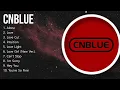 Download Lagu C N B L U E  Full Album 2024 ~ Nonstop ~ Popular Songs