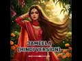 Lagu JAMILAH - JAMEELA ( HINDI VERSION)