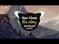 Download Lagu Hoa Thơm Theo Chồng Remix - Đinh Tùng Huy | Nỗi đau thấu trời tàn canh kiệu cưới em ngồi...