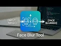 Face Blur Tool Python Image Media Processing Project 8