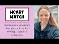 Valentine s Day Algebra Heart Math Activity Matching Hearts Activity