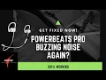 Powerbeats Pro Noise FIXED