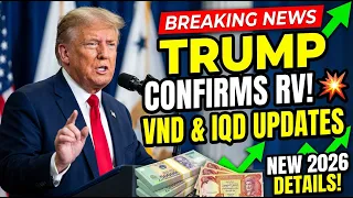 BREAKING Trump Confirms VND IQD RV Celebration 2026 IQD news today