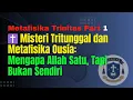 Download Lagu Misteri Tritunggal dan Metafisika Ousía: Mengapa Allah Satu, Tapi Bukan Sendiri