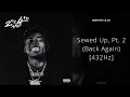 Quin Nfn, Lil 2z   Sewed Up, Pt  2 Back Again 432Hz