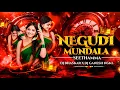 Download Lagu NEE GUDI MUNDALA SEETHAMMA SONG BUTTO MARFA STYLE REMIX BY DJ BHASKAR BOLTHEY AND DJ GANESH NGKL