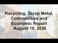 Scrap Metal Recycling Global Economic and Commodities Report 26