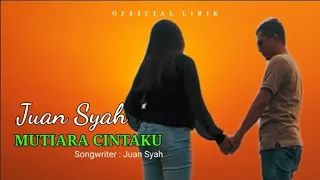 Download JUANSYAH ~ Mutiara Cintaku (Cover Lirik) MP3