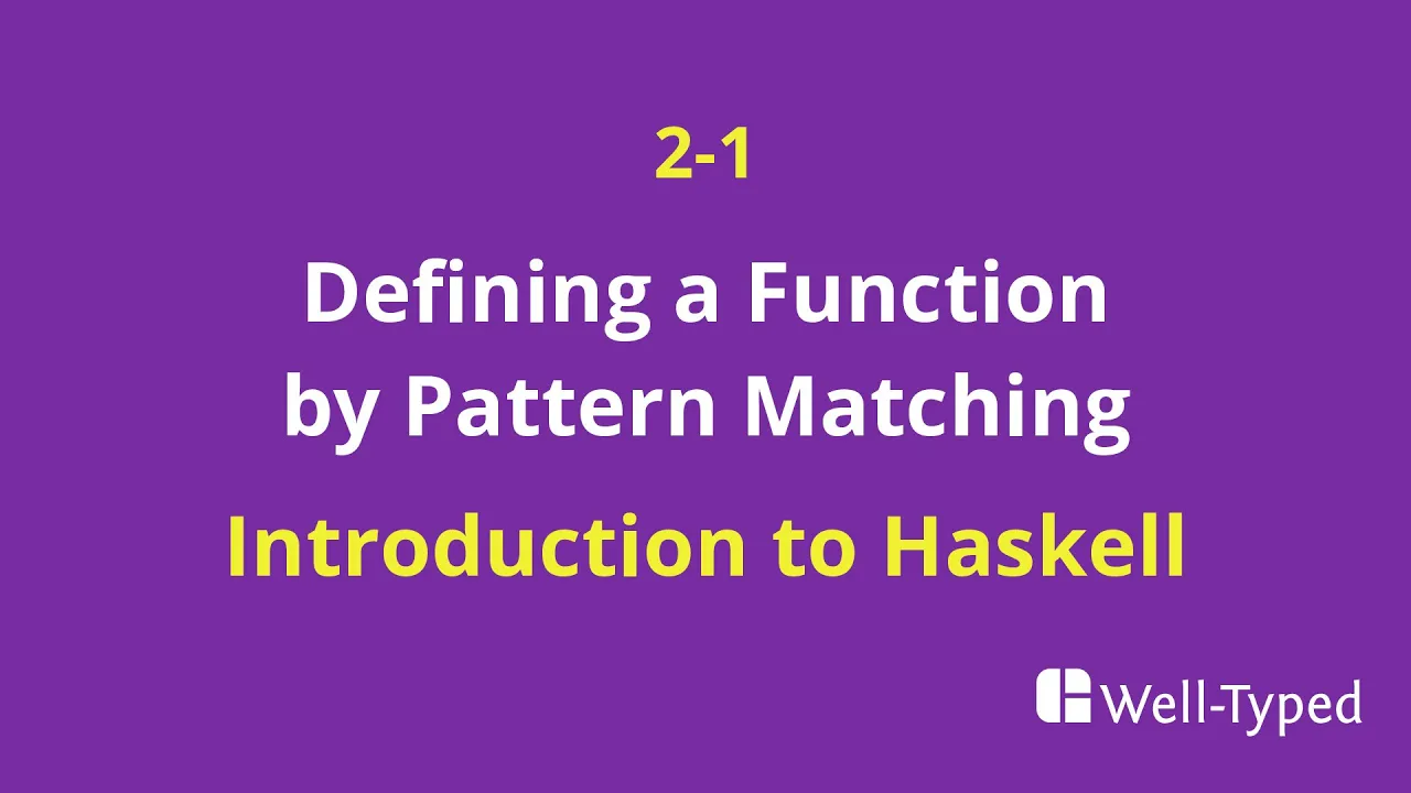 02-01 Defining a Function by Pattern Matching (Introduction to Haskell)