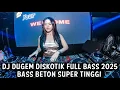 Download Lagu DJ DUGEM DISKOTIK FULL BASS 2025 ( BASS BETON SUPER TINGGI )