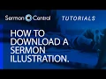 How to download Sermon Illustrations Tutorial SermonCentral