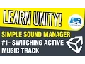 Unity Simple Manager - Switching Music Tracks