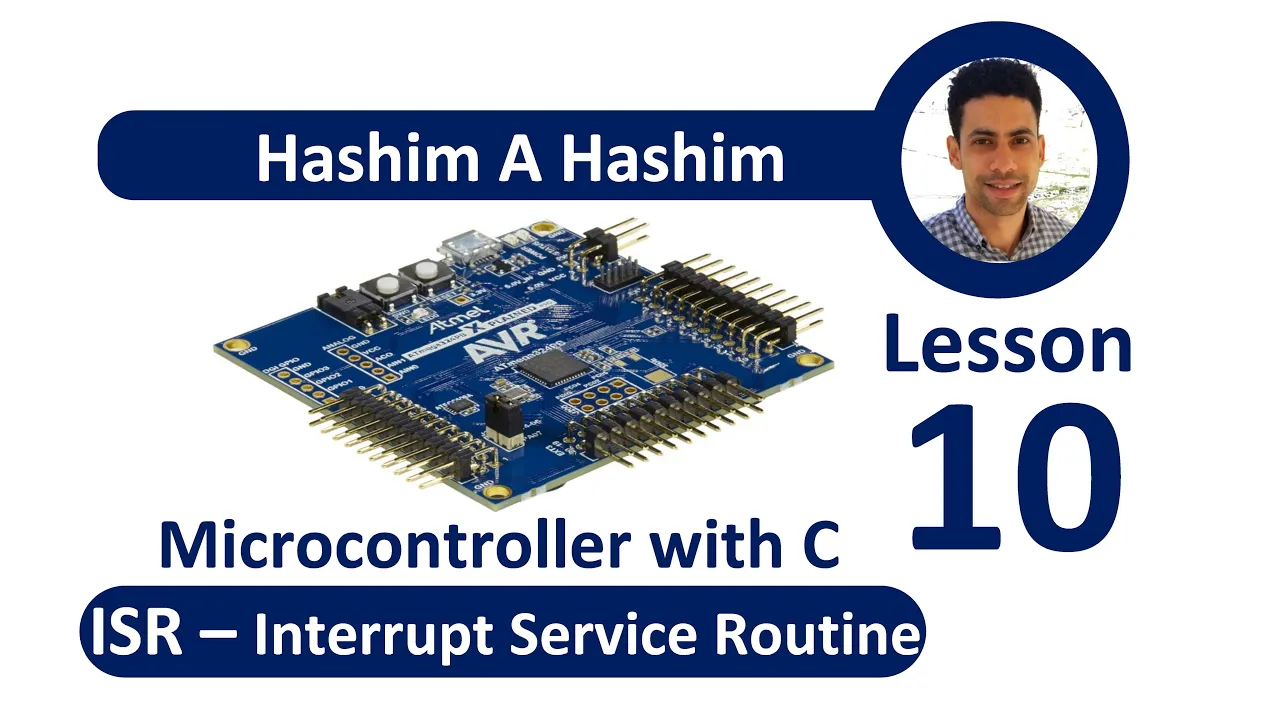 Microcontroller AVR Lesson 10 ISR Interrupt Service Routine ميكروكنترولرقاطع خدمة الروتين والبرنامج