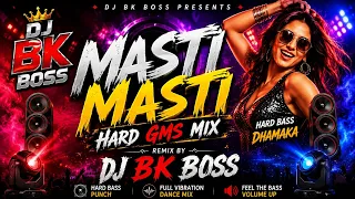 Masti Masti Super Hard Gms Mix Govinda Dance Song 💥Dj BK Boss Remix 💥