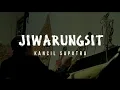 Download Lagu JIWARUNGSIT - Hadis Nur Wahid [OFFICIAL LYRIC]