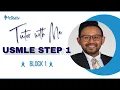 Tutor with Me USMLE Step 1 Question Breakdown Block 1